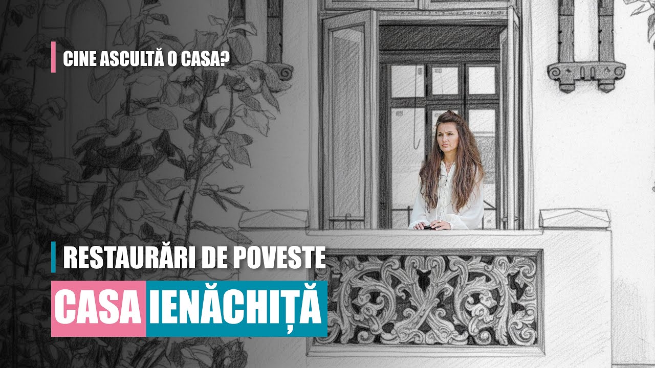 Casa Ienăchiță: restaurarea care readuce la viață un monument al Bucureștiului -Cine ascultă o casă?