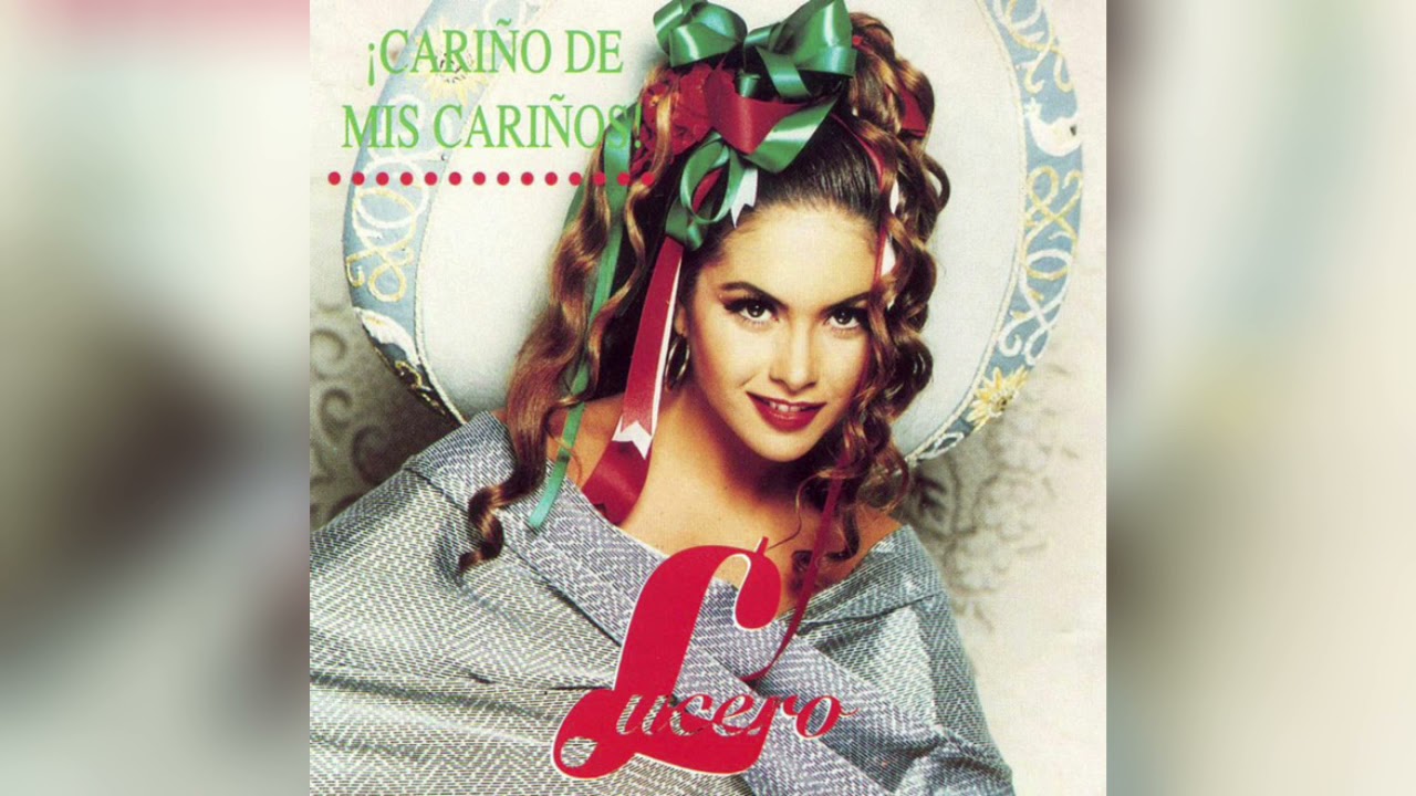 LUCERO Cariño de mis Cariños