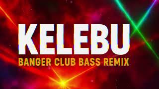 Rema – Kelebu (Club Banger Bass Remix) | DJ MixMaven Edit | 2025 Car & Club Anthem