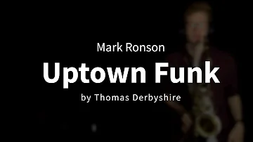 Uptown Funk // Mark Ronson - Saxophone Cover
