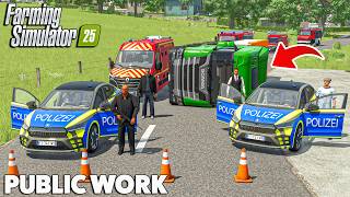 Massive Accident! Police Rush to the Rescue | PUBLIC WORK | Farming Simulator 25