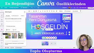 En Sevdiğim Canva Özelliği Toplu Oluşturma