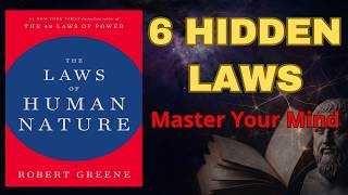 The Laws of Human Nature Robert Greene: 6 Steps For You