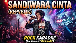 Sandiwara Cinta  Karaoke Rock  Repvblik  No Vocal  Saol Nada  Lirik Karaoke
