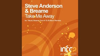 Take Me Away (Breame Remix)