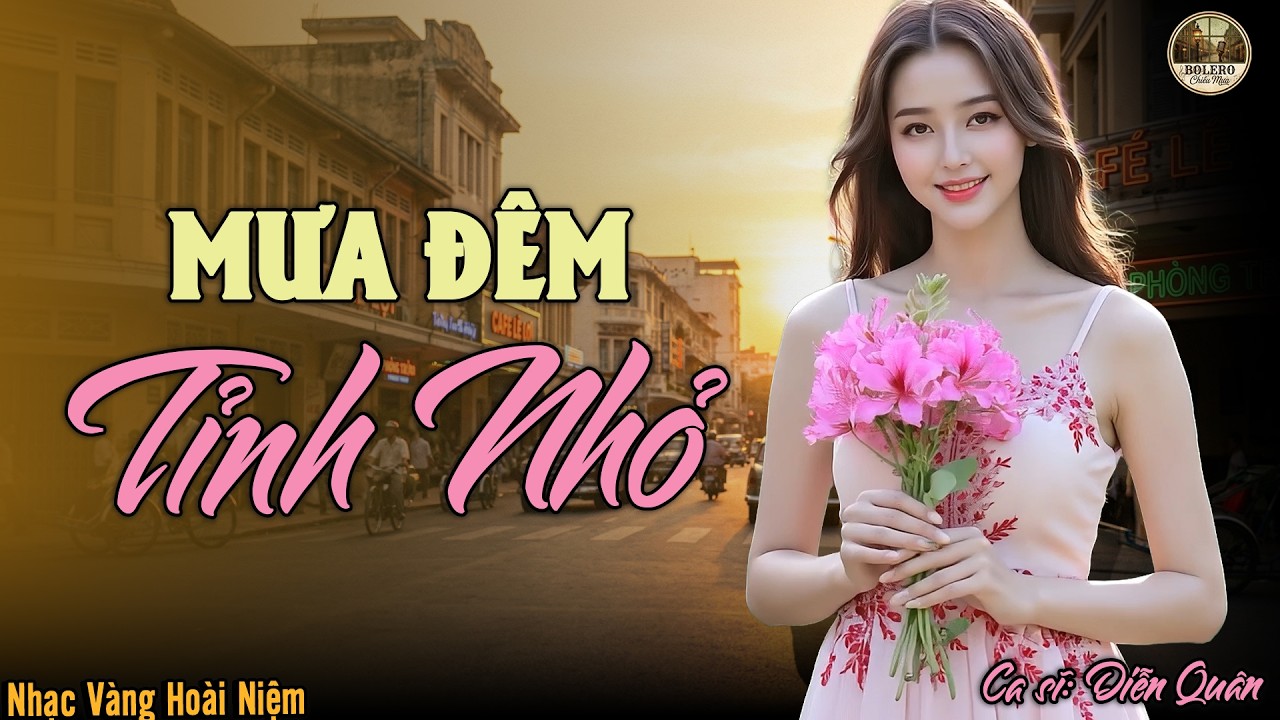 Mưa Đêm Tỉnh Nhỏ- Diễn Quân ➤Lk Nhạc Vàng Hải Ngoại Chọn Lọc - TOÀN BÀI HAY 