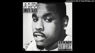 J.r. Clutch Ft. Vooly - 50S 100S Mixtape