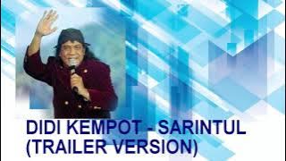 Didi Kempot - Sarintul (Trailer Version)