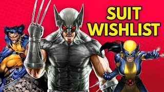 Marvel's Wolverine  Suit Wishlist!