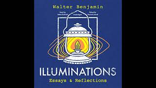 Illuminations: Essays and Reflections Audiobook by Walter Benjamin
