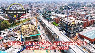 Metro De Bogota Estación N 9 Marzo 28 De 2026