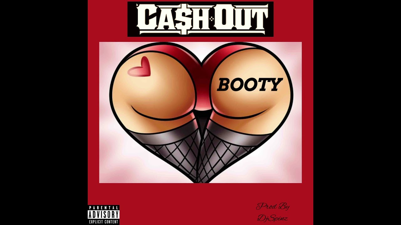 Ca$h Out - BOOTY Produced By Dj Spinz (Official Audio)