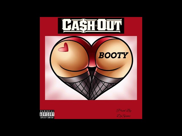 Ca$h Out - BOOTY Produced By Dj Spinz (Official Audio)