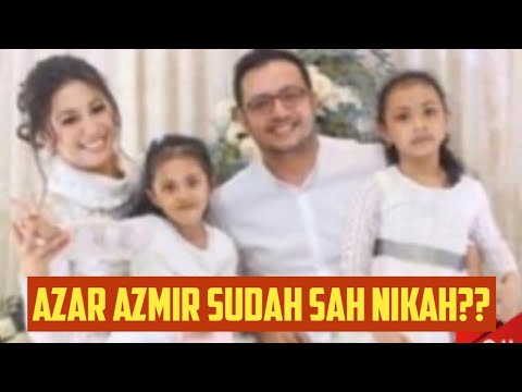 Akhirnya Terungkai Misteri! Azar Azmir Kini sudah Sah bergelar Isteri ...