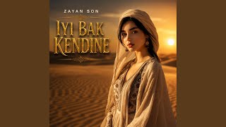 Iyi Bak Kendine - Zayan Son