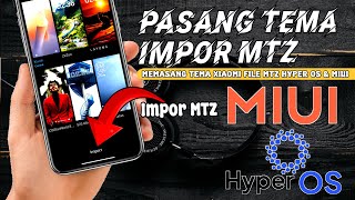 Cara Import Tema MTZ Xiaomi dan Memasang Tema Format MTZ di Semua HP Xiaomi Permanen Tanpa ROOT screenshot 2