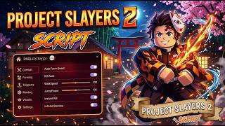 I tried a new Project Slayers 2 🔥 Script 2026 and i was shocked... WORKING | SHOWCASING!
