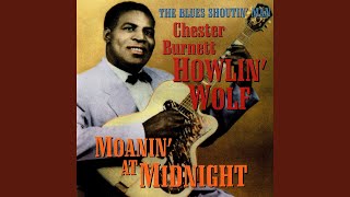 Video thumbnail of "Howlin' Wolf - Howlin' Wolf Boogie"