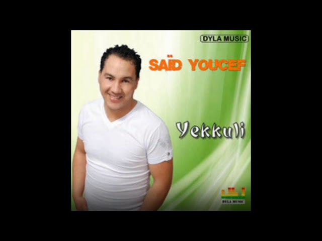 Said Youcef Yekkuli Album 2009 class=