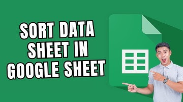 How to Sort Data Sheets in Google Sheet 2025?