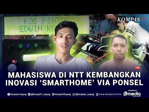 Mahasiswa di Kupang NTT Kembangkan Inovasi ‘SMARTHOME’ Via Ponsel