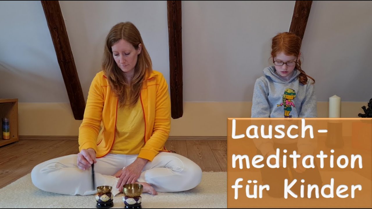 Kinder Lauschmeditation | Grundschule | Kindergarten | Klangschalen
