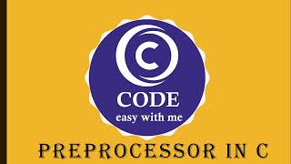 Preprocessor in C Language | C programming | Code easy with me