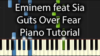 Eminem feat Sia - Guts Over Fear Tutorial (How To Play On Piano)