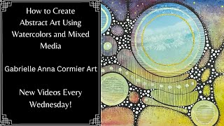 How to Create Abstract Art Using Watercolors & Mixed Media | Intuitive Neurographic Art