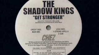 The Shadow Kings - Get Stronger Modern Soul Classics