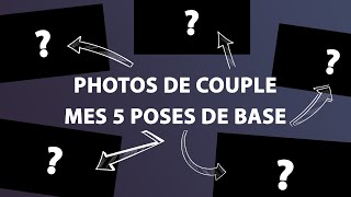 5 poses de couple qui fonctionnent (vidéo sur le terrain !)