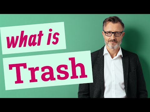 Trash | Meaning of trash