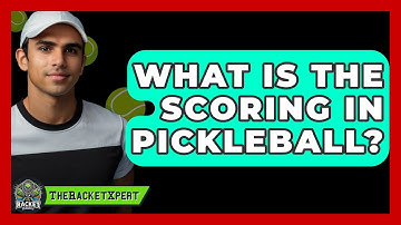 What Is The Scoring In Pickleball? - The Racquet Xpert