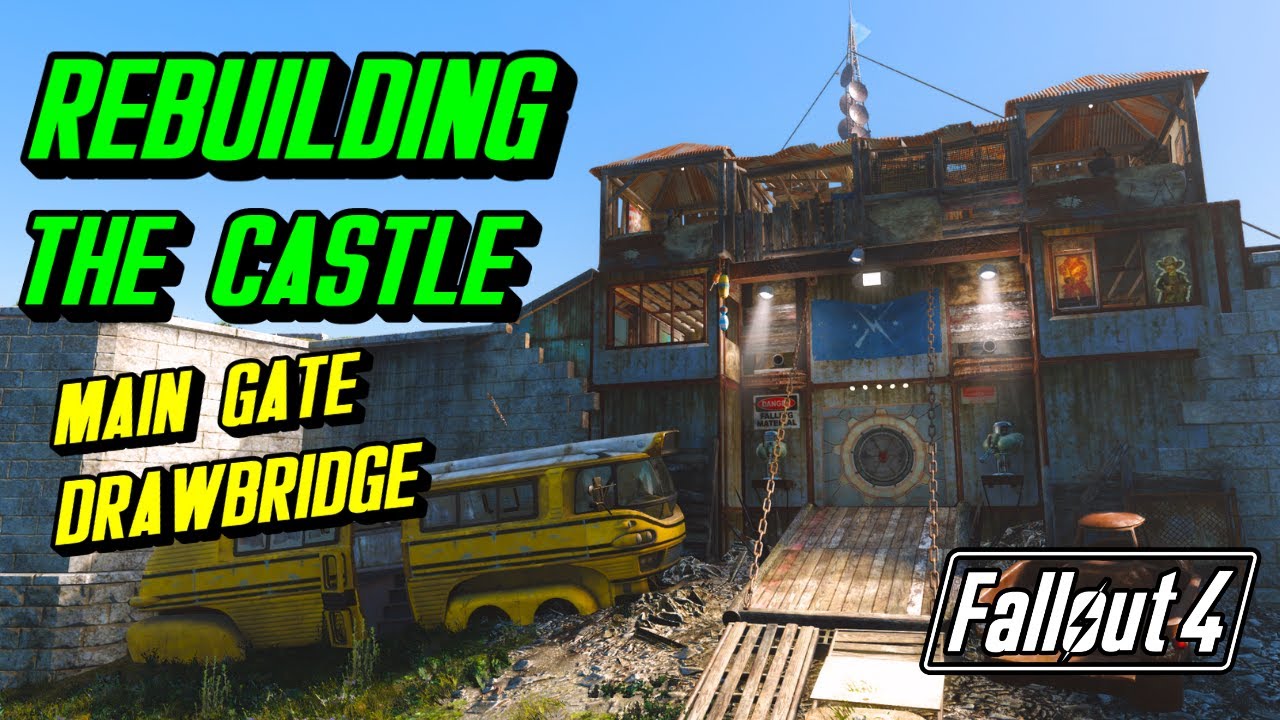 Fallout 4 - Rebuilding The Castle - Main Gate Drawbridge