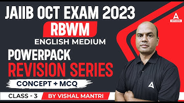JAIIB October 2023 | JAIIB RBWM English Medium | Concepts + MCQs Class 3