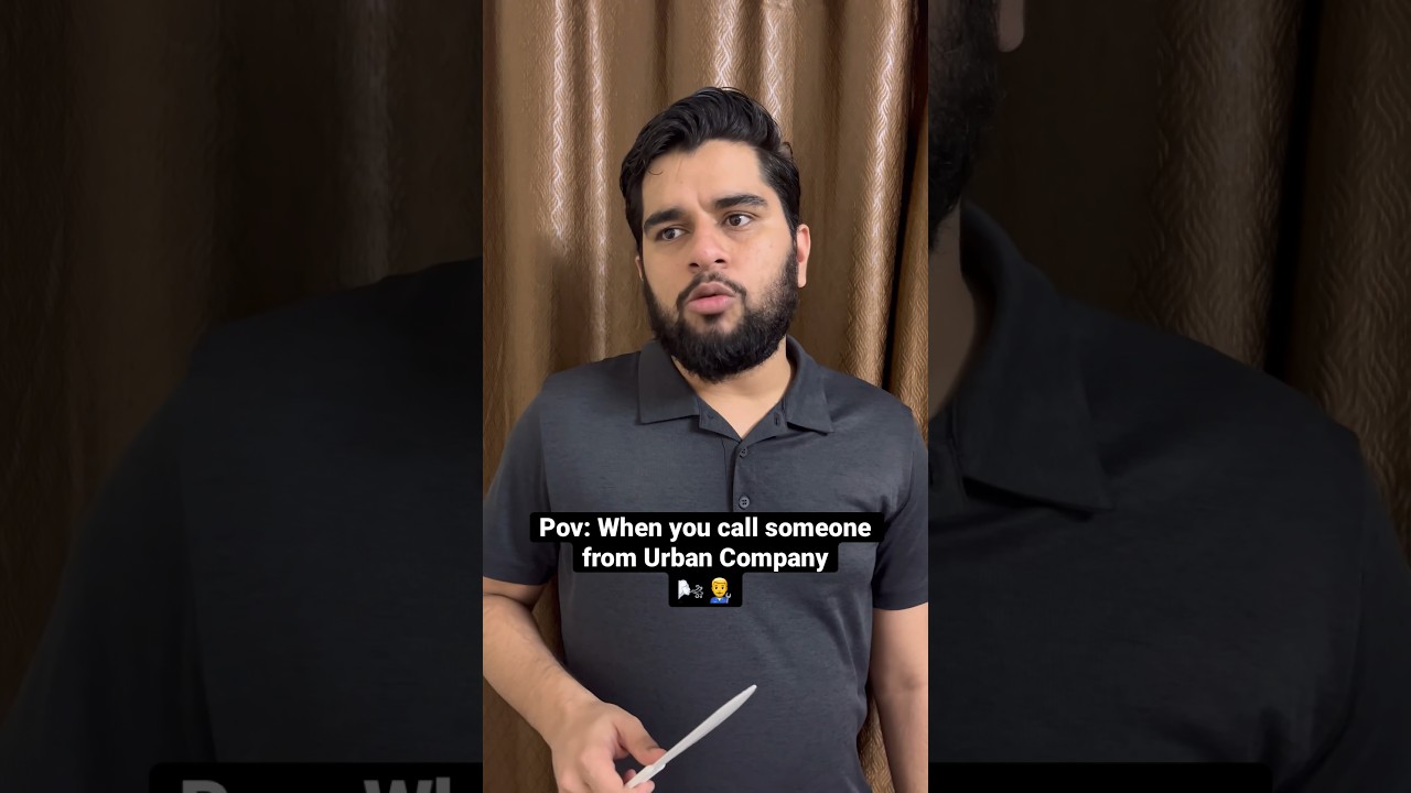 When you call someone from Urban Company 👨&zwj;🔧 #ytshorts #comedy #sachinawasthi #mumbai #shorts #