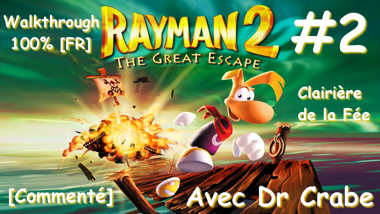 Rayman 2 [Walkthrough 100% FR] - Clairière de la Fée - Episode 2 (commenté)