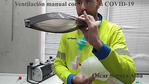 Ventilacin manual con PEEP en COVID19  Oscar Segur...