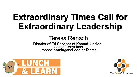 Extraordinary Times Call for Extraordinary Leaders...