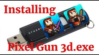 Installing Pixel Gun 3d.exe (Pixel Gun 3d)