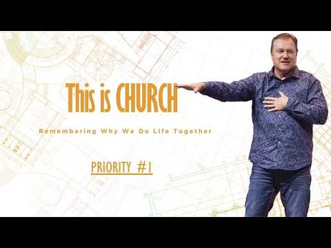 This Is CHURCH // Priority #1