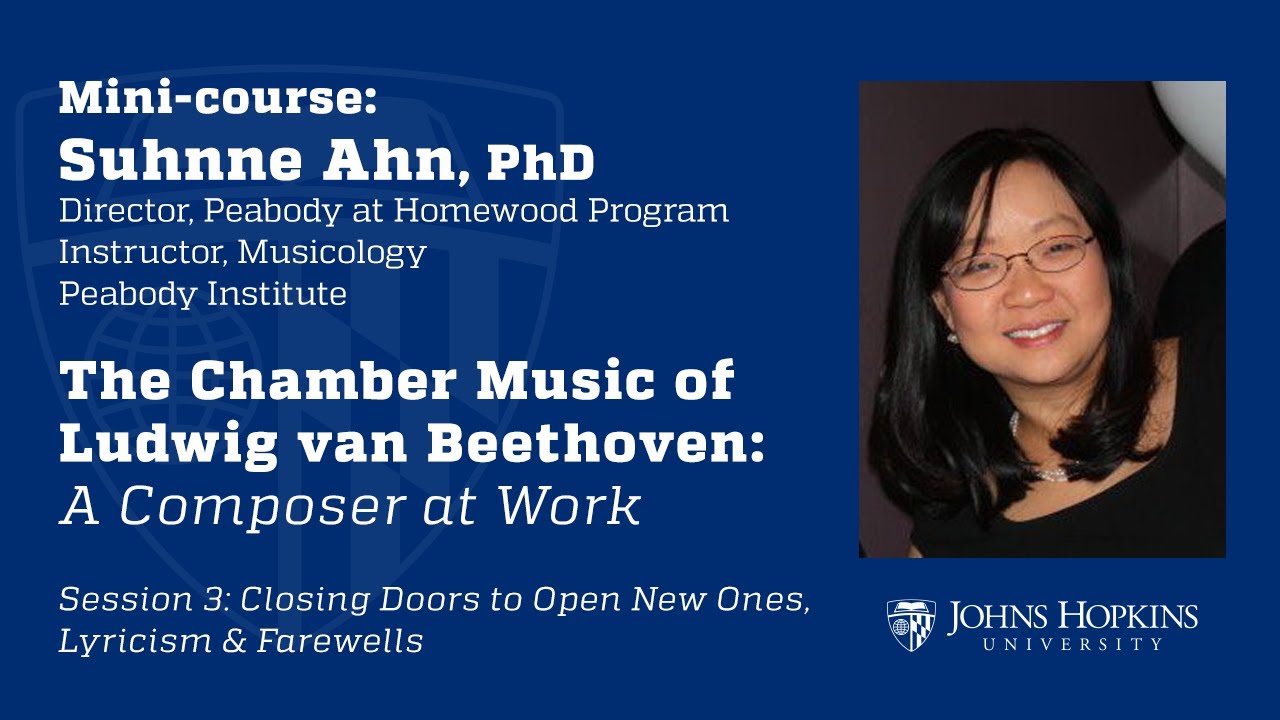 Session 3: The Chamber Music of Ludwig van Beethoven, Composer at Work