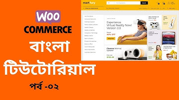 Woocommerce Bangla tutorial (Part 02) | Martfury theme customization Bangla tutorial | e-Learning