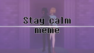 Stay calm meme | Flipaclip | Undertale