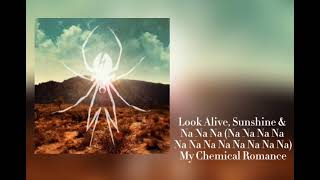 Look Alive, Sunshine \u0026 Na Na Na - My Chemical Romance | Clean/Radio Edit