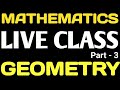 GEOMETRY||Part-3||SAINIK SCHOOL LIVE CLASS||MILITARY SCHOOL LIVE CLASS