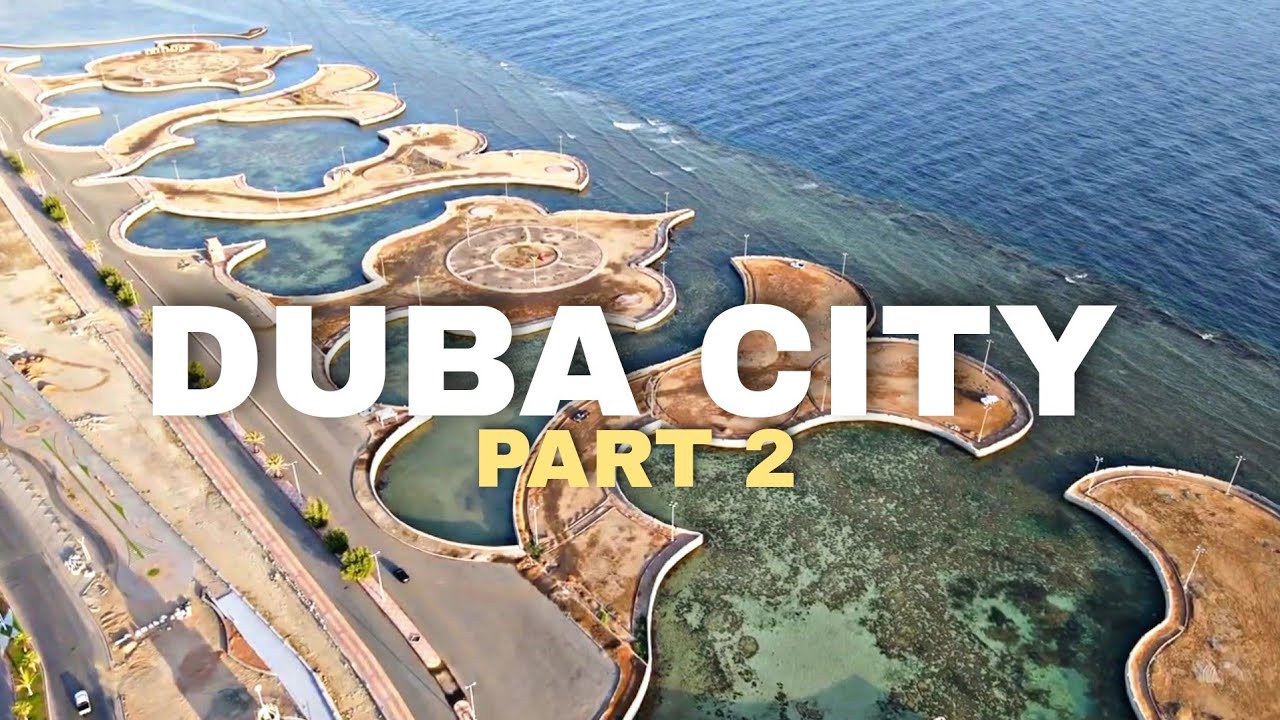 Duba City Part 2 | Tabuk Region, Saudi Arabia | Kuyakoy Productions