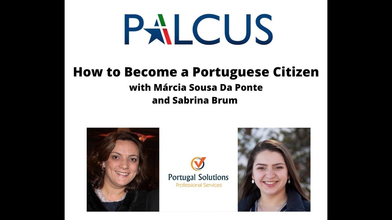 PALCUS FYI Webinar - How to Become a Portuguese Citizen - YouTube