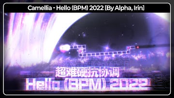 [World Record ACC!/21.2+]  かめりあ (Camellia)-Hello (BPM) 2022  99.52% Clear