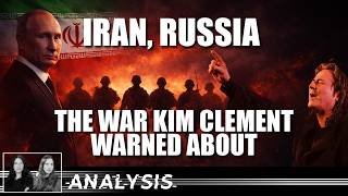 Iran & Russia Alliance: The War Kim Clement Warned About